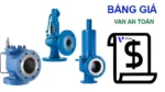 Bảng giá các loại van an toàn