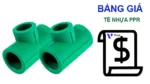 Bảng giá tê nhựa PPR