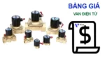 bảng giá van điện từ