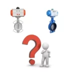 Cách lựa chọn van bướm điều khiển khí nén