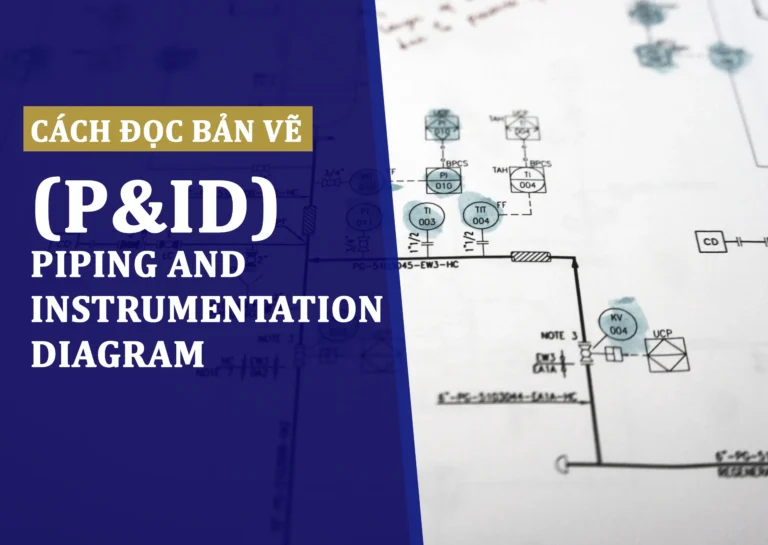 Cách đọc bản vẽ P&ID