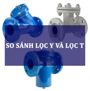 So sánh lọc Y và lọc T